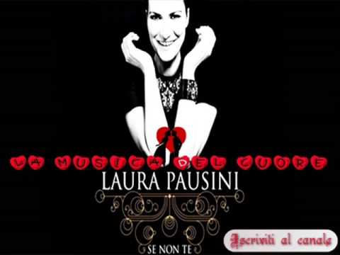 Laura Pausini –  Se non te (New Single November 2013)