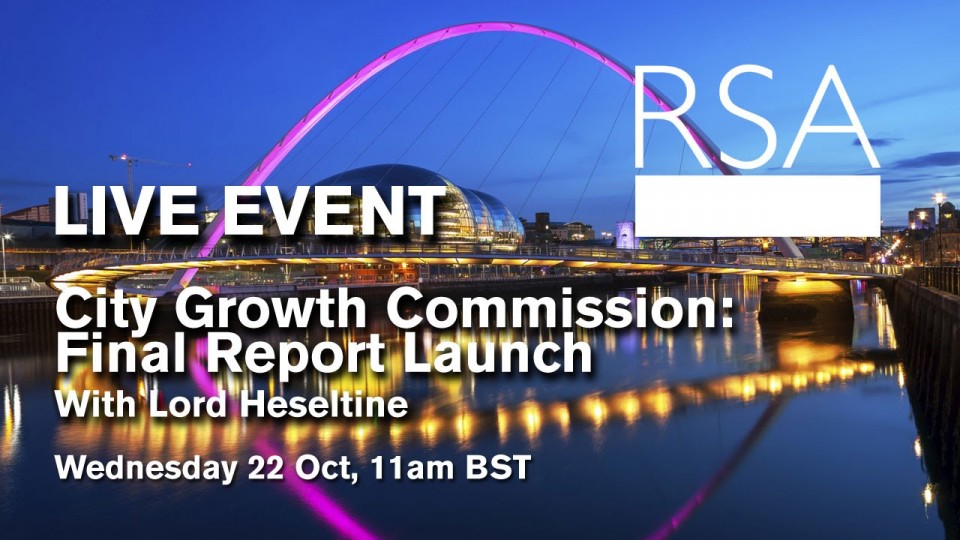 LIVE EVENT: City Growth Commission: Final Report Launch