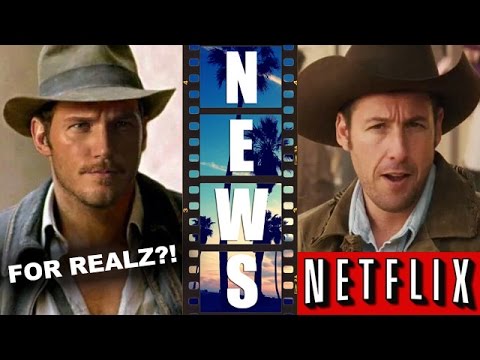 Chris Pratt for Indiana Jones?! Adam Sandler’s Ridiculous 6 for Netflix! – Beyond The Trailer