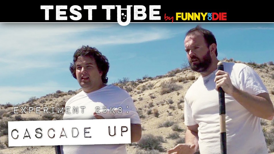 Funny Or Die Test Tube: Cascade Up