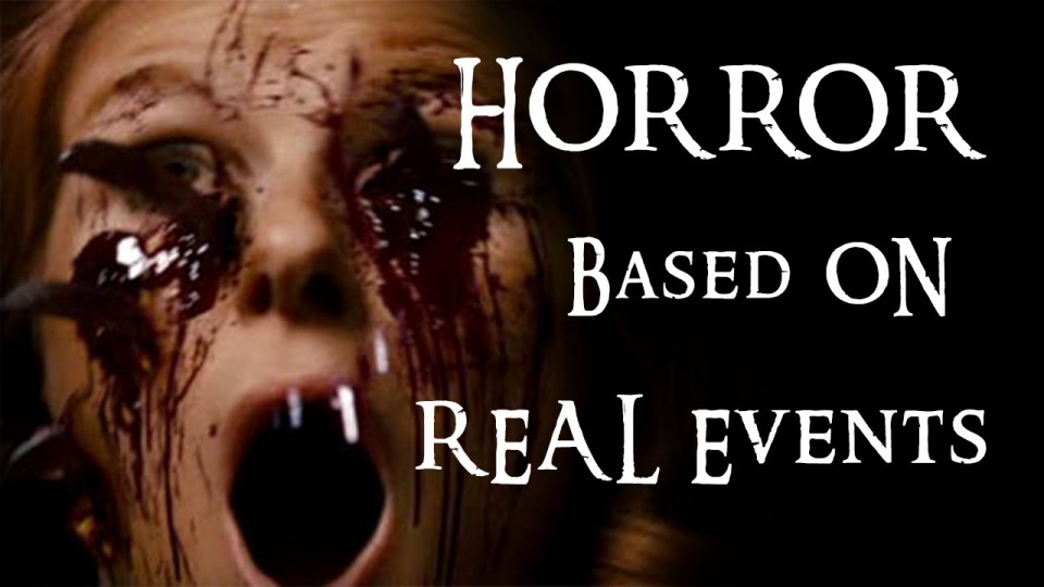 HORROR Movies Based on REAL Life Events
