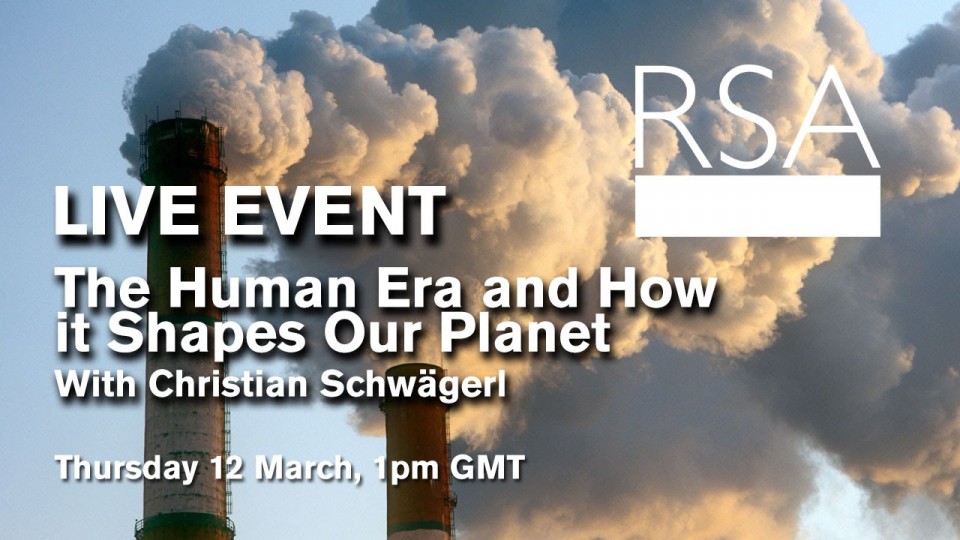 LIVE EVENT: The Human Era and How it Shapes Our Planet