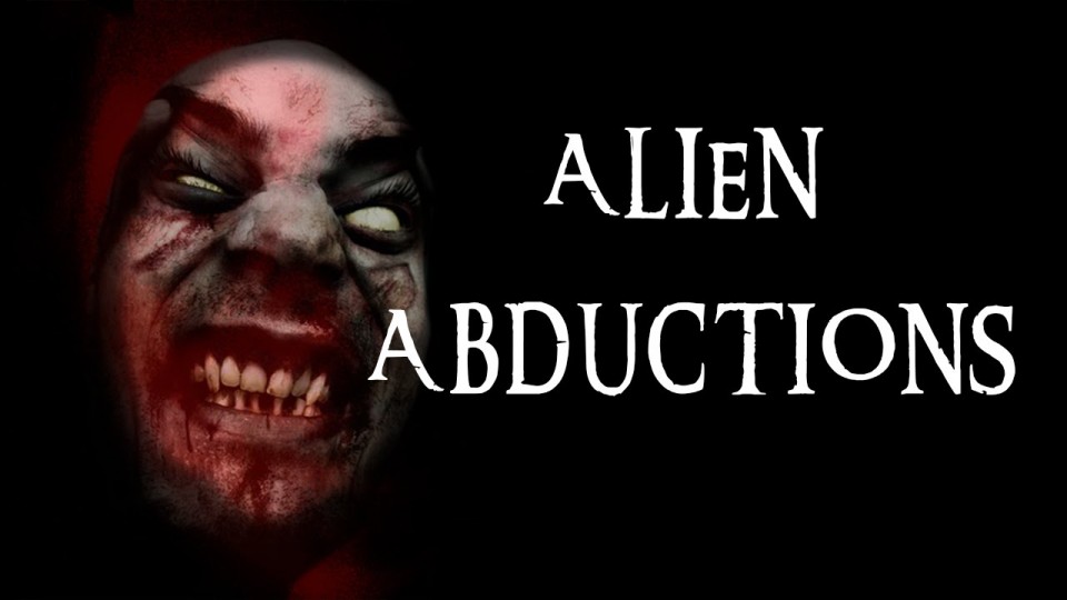 SCARY tales of Alien Abdutions